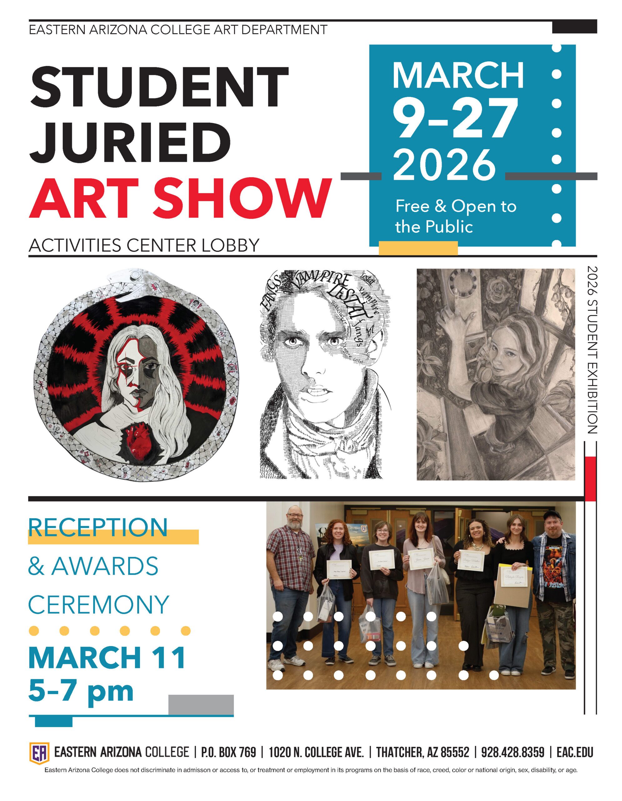 EA will showcase a Student Juried Art Show for those who wish to exhibit their work